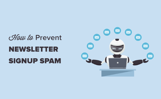 Preventing newsletter signup spam in WordPress Preventing newsletter signup spam in WordPress